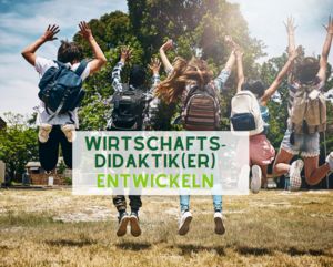 Wirtschaftsdidaktik(er) entwickeln