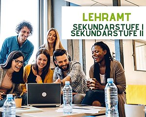 Text: Lehramt Sekundarstufe 1 und 2, Bild: 6 Schüler sitzen an einem Laptop und lachen