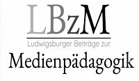 Ludwigsburger Beiträge zur Medienpädagogik