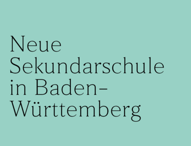 Titelbild der erweiterten Publikation "Neue Sekundarschule in Baden-W&uuml;rttemberg"