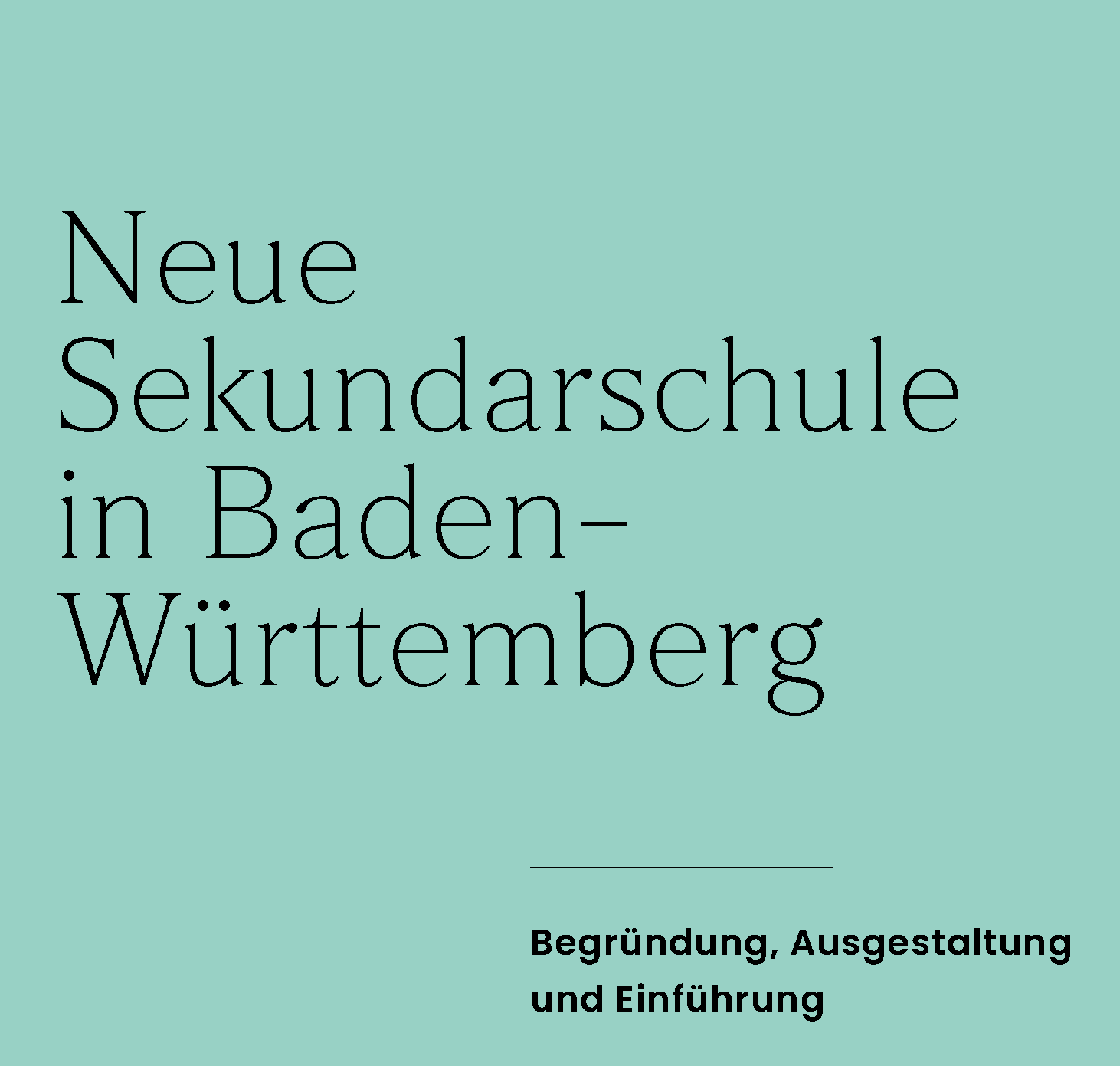 Titelbild der erweiterten Publikation "Neue Sekundarschule in Baden-W&uuml;rttemberg"